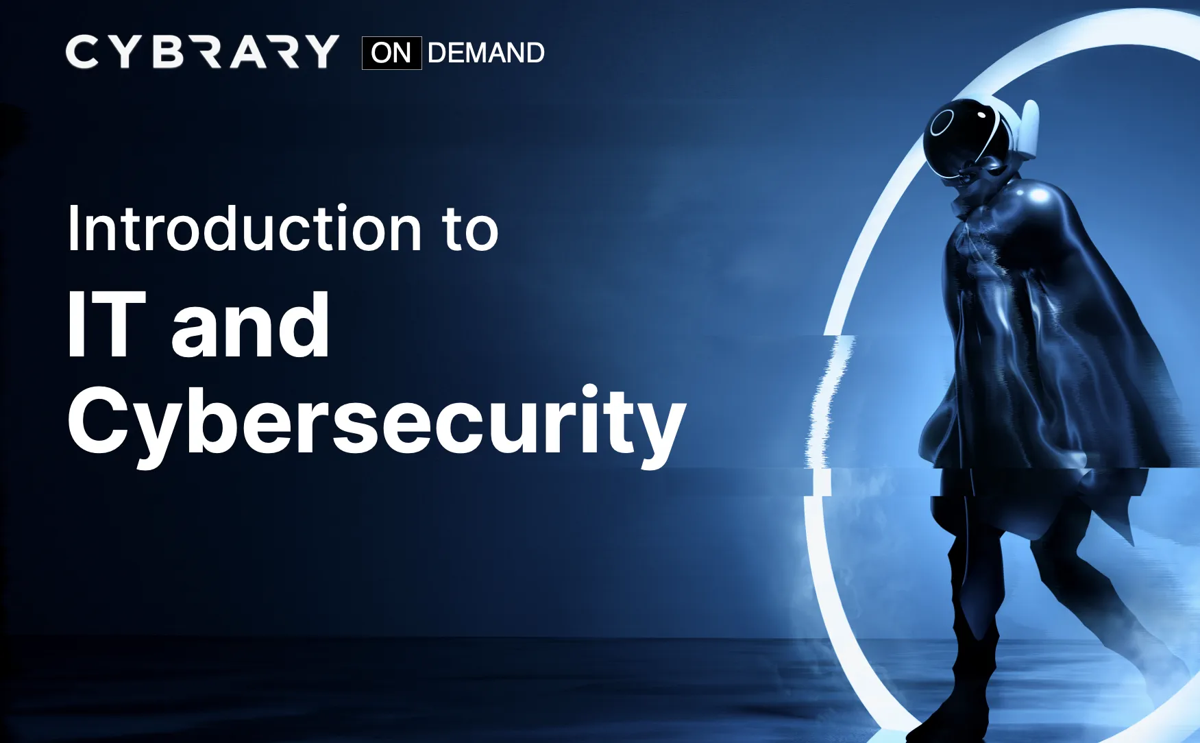 Cybrary – Introduction to IT & Cybersecurity